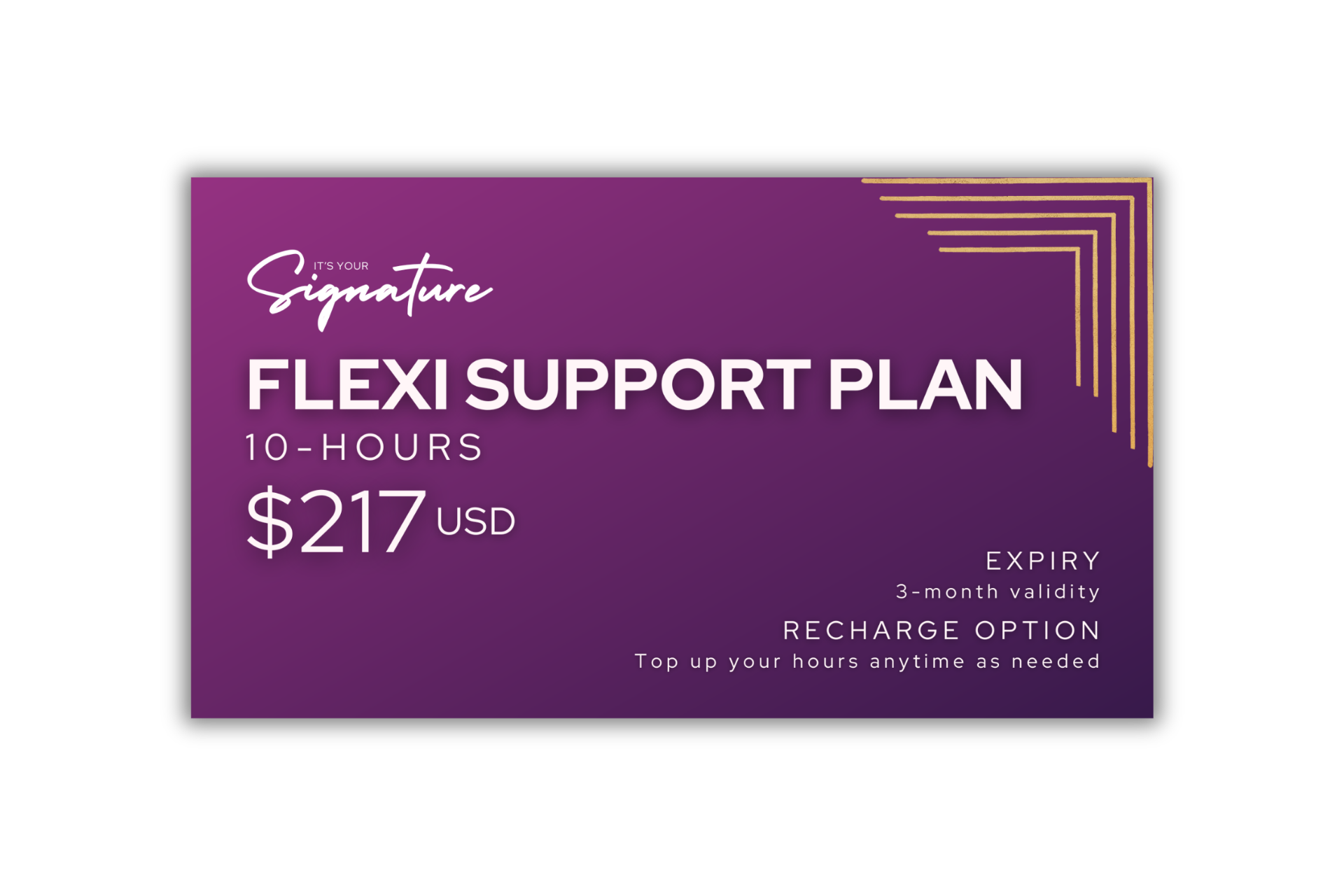 It's Your Signature 10 hours Flexible Support Plan USA